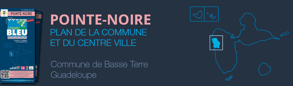 Téléchargez la carte PDF de la commune Pointe-Noire en Guadeloupe